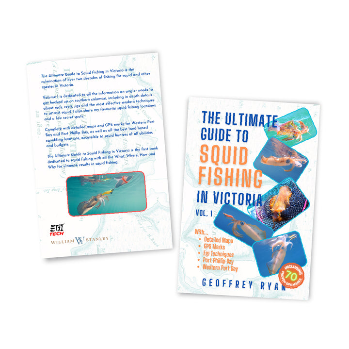 The Ultimate Guide To Squid Fishing In Victoria - Vol. 1 (Author Signed Copy)