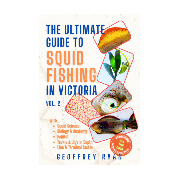 The Ultimate Guide To Squid Fishing In Victoria - Vol. 2